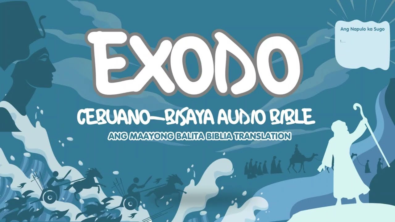 EXODO 1-40 |  OLD TESTAMENT | Full Version | Cebuano Bisayan Audio Bible