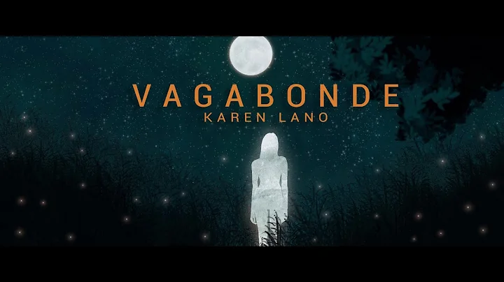 Karen LANO - Vagabonde (Clip Officiel)