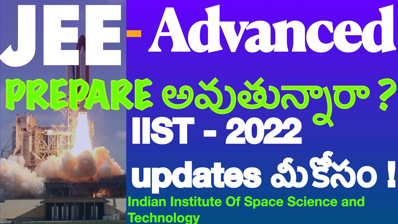 ️IIST- Indian Institute Of Space Science and Technology Admission ...