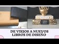 DE VIEJO A NUEVO 🥰LIBROS GLAMUROSOS Y DE DISEÑO