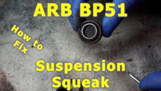 ARB BP51 Suspension Squeak | How to Replace the Spherical Bearings and fix the Problem.