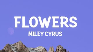 Miley Cyrus - Flowers (Lyrics) Resimi