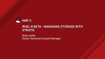 RHEL 8 Beta - Managing Storage With Stratis