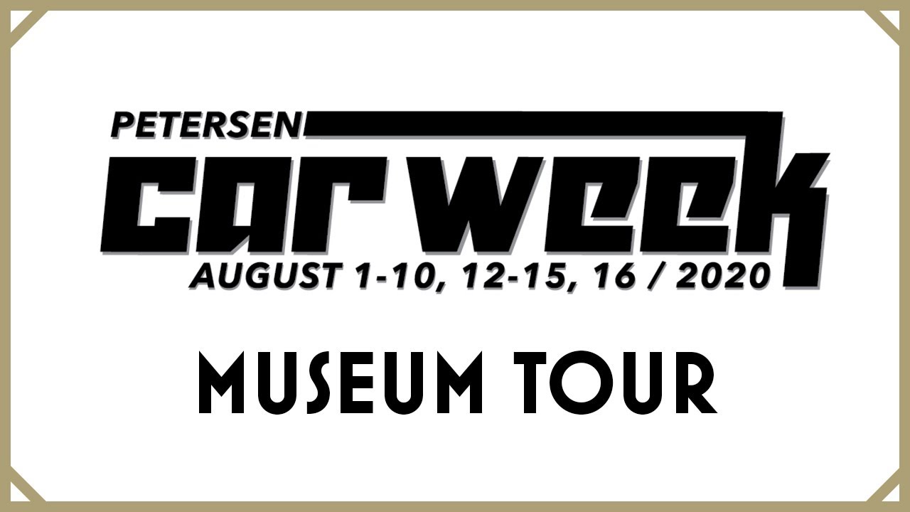 MULLIN AUTOMOTIVE MUSEUM TOUR - PETERSEN CAR WEEK