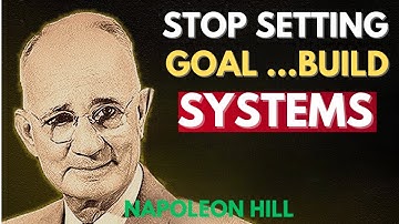 HOE JE SYSTEMEN BOUWT OM JE DOELEN DAADWERKELIJK TE BEREIKEN | Napoleon Hill Motivatie