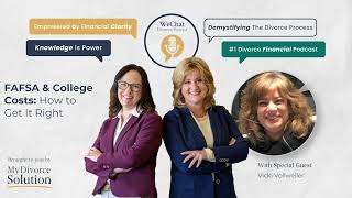 158. Divorce, FAFSA & College Costs – How to Get It Right
