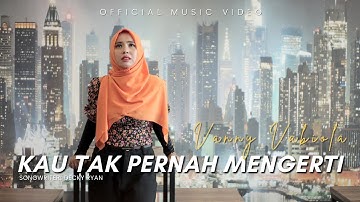VANNY VABIOLA - KAU TAK PERNAH MENGERTI (OFFICIAL MUSIC VIDEO)