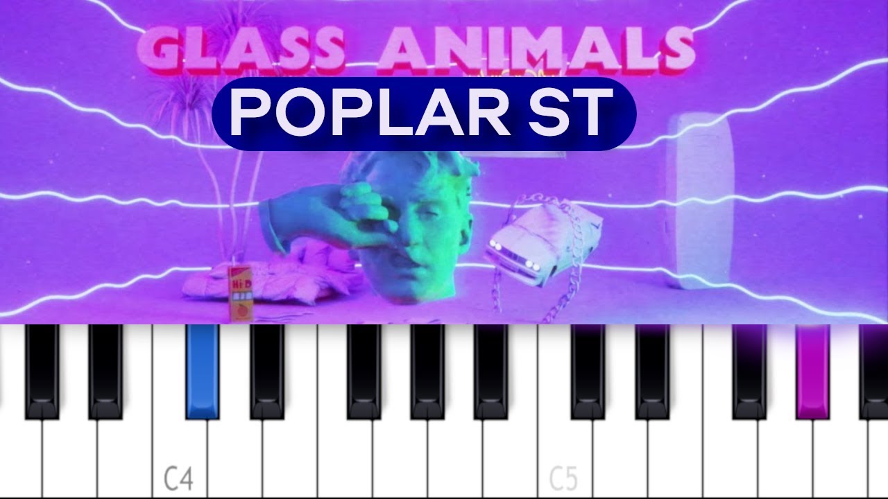 Glass Animals Poplar St (Piano Tutorial) YouTube