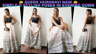 Beingnavi 07 || Photoshoot Poses On Gown || VAISHNAVI NAIK #photoshoot