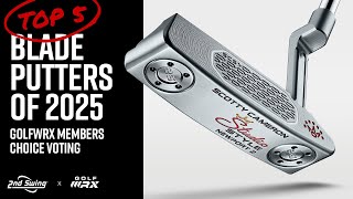 BEST BLADE PUTTERS of 2025 | GolfWRX Members Choice Voting
