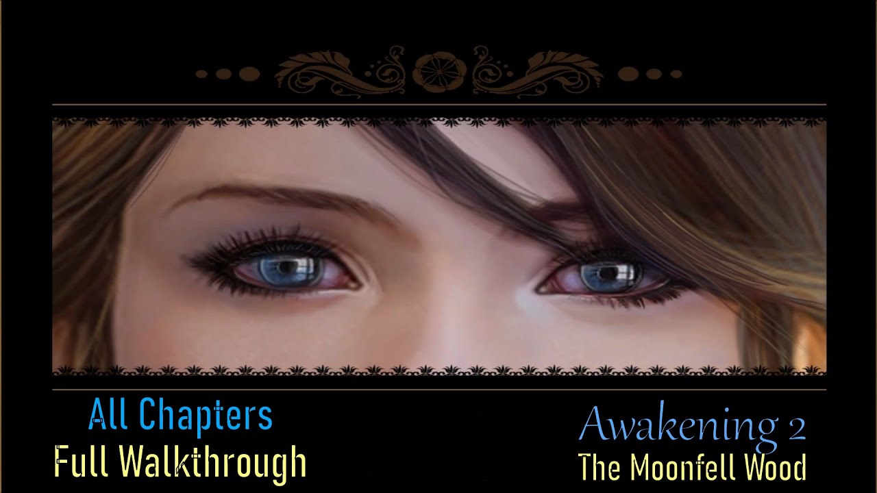 Let's Play - Awakening 2 - The Moonfell Wood - Full Walkthrough - YouTube