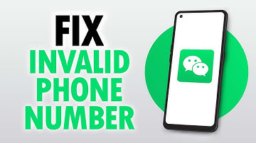 How To Fix And Solve WeChat App Invalid Phone Number