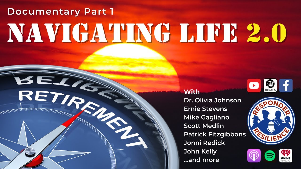 Responder Retirement: Navigating Life 2.0 (Pt. 1) | S3 E12