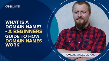 What is a Domain Name? - A Beginners Guide to How Domain Names Work!