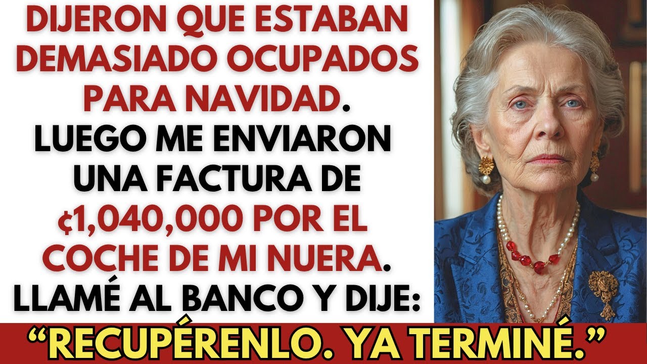 Mi Hijo No Me Invitó a Navidad, Pero Me Mandó una Factura de ¢1,040,000 por el Coche de Su Esposa...