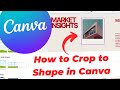 How to Crop to Shape in Canva (Custom Mask)