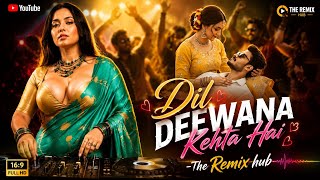 Dil Deewana Kehta Hai x Ankhiyon Se Goli Mare (DJ Jakir Remix) | Viral Hindi Dance Mix 2026