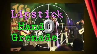 Lipstick Hand Grenades @ TCs
Lipstick Hand Grenades @ TCs Midtown Grill 12/29/18 Lipstick Hand Grenades @ TCs