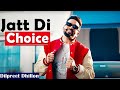 Dilpreet Dhillon - Jatt Di Choice | 2023 | Desi Crew | Latest Punjabi Songs | New Punjabi Songs 2023