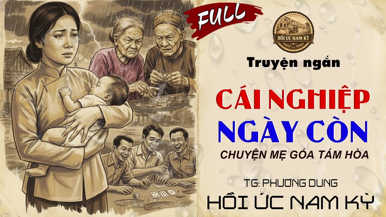 Chuyện Xưa Dễ Ngủ | Cái Nghiệp Ngày Còn | Nghe Là Ngủ Ngon