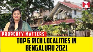 Top 6 rich localities in Bengaluru 2021