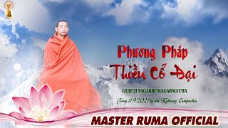 PHƯƠNG PHÁP THIỀN CỔ ĐẠI  GURUJI SAGARRUMAGARMATHA