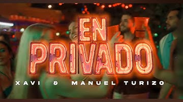 Thumbnail of Xavi, Manuel Turizo - En Privado Official Video