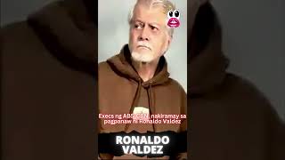 Execs ng ABS-CBN, nakiramay sa pagpanaw ni Ronaldo Valdez