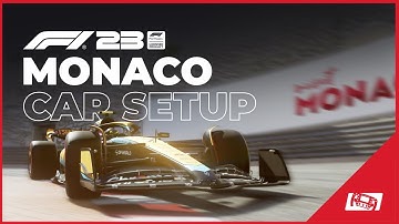 F1 23 Monaco Setup: Optimal Race Car Setup