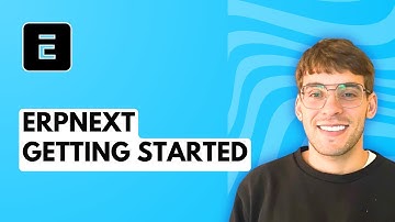ERPNext Getting Started [2025 Guide]