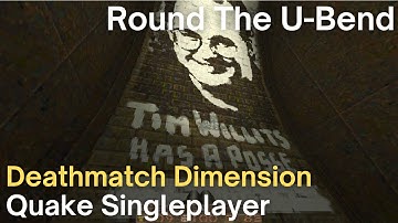 Quake Singleplayer - Deathmatch Dimension  - Round The U-Bend (dmd5)