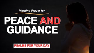 Morning Prayer for Peace and Guidance: Psalms for Your Day