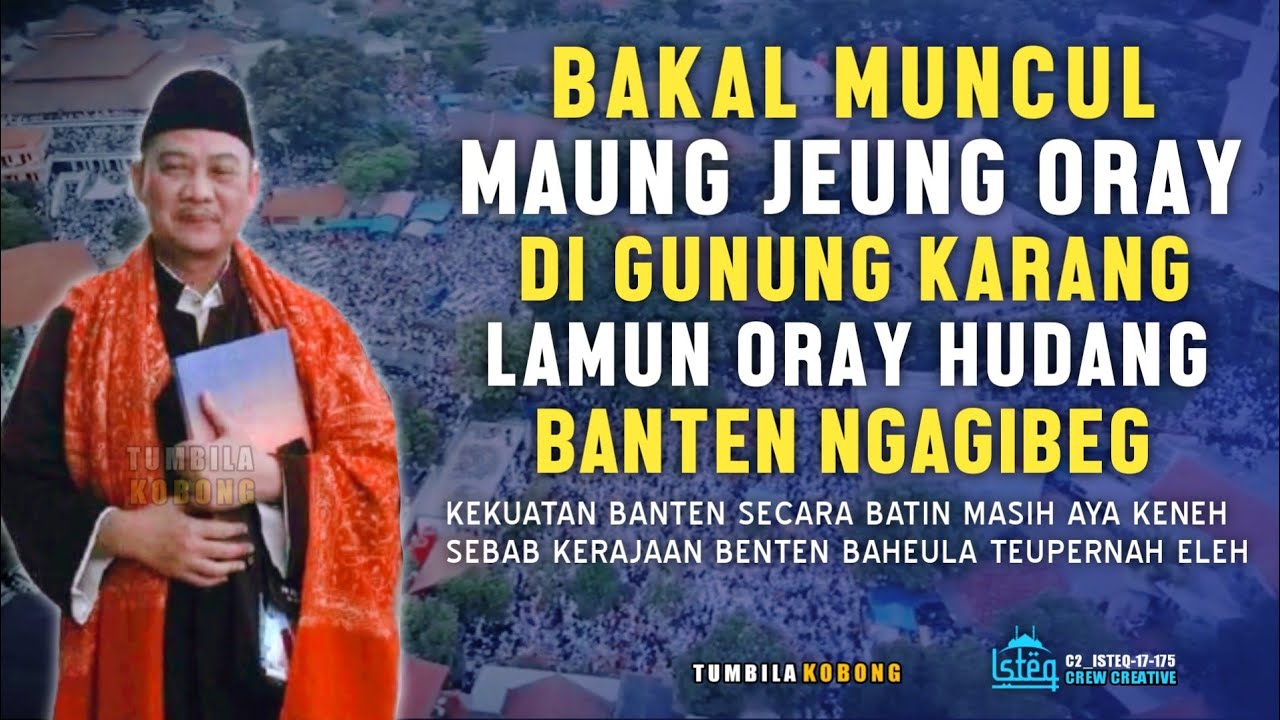 BAKAL MUNCUL MAUNG JEUNG ORAY DI GUNUNG KARANG | ABUYA UCI CILONGOK