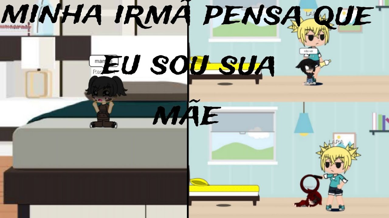 minha irmã pensa que eu sou sua mãe episodio 3 ( mini filme