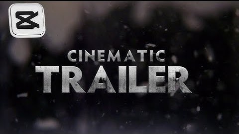 ‘Cinematic Trailer Tutorial ’|| Capcut 🔥#shortsfeed #trending