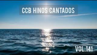 Hinos CCB Cantados - Coletânea de belos hinos Vol.141#ccbhinos #hinosccb