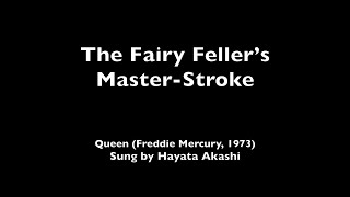 Hayata Akashi - The Fairy Feller’s Master Stroke (Queen Cover)