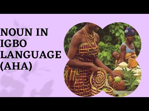 Nkejiasụsụ Igbo. (Parts of speech)      A) Mkpọaha (Noun)|| Episode 5