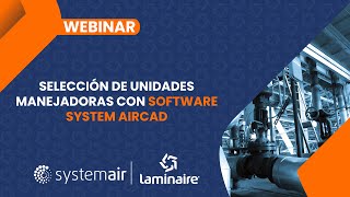 WEBINAR Selección de unidades manejadoras con software System AirCAD
