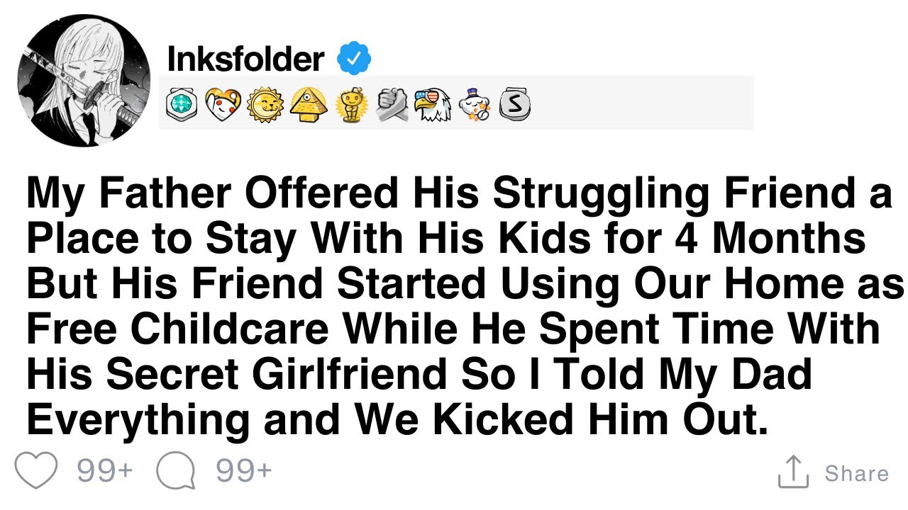 My Father Offered His Struggling Friend a Place to Stay With His Kids for 4 Months But His Friend...
