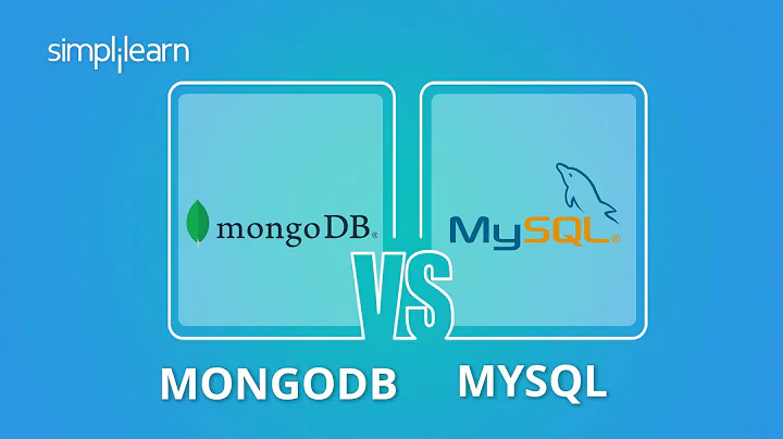 MongoDB vs MySQL | Difference Between MongoDB And MySQL | MySQL vs MongoDB Performance | Simplilearn - DayDayNews