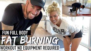 Fun Full Body Fat Burning Workout! Burn Fat in Under 30 min! NO Equipment Required