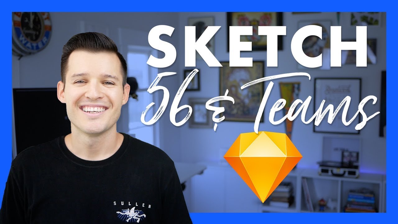 Sketch 56 & Sketch for Teams