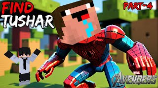 FINDING TUSHAR 😱 Part-4 | Minecraft Avengers Story