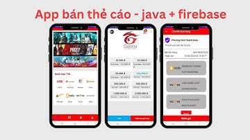 Code ứng dụng bán thẻ cào game - sử dụng android studio csdl firebase