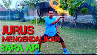 Tehnik jurus mengendalikan api