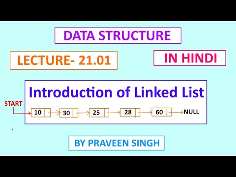 Data structure lecture 21.01 Introduction of the Linked list in hindi ...