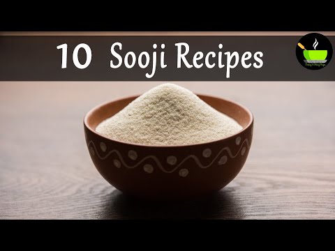 10 Sooji Recipes   Sooji snacks   Sooji Desserts   Rava Recipes   Semolina Recipes   Suji Recipes