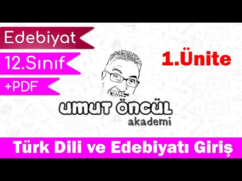 Türk Dili ve Edebiyatı | 12.Sınıf | 1.Ünite | Giriş | +PDF
