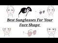 Best sunglasses for your face shape  stylin net